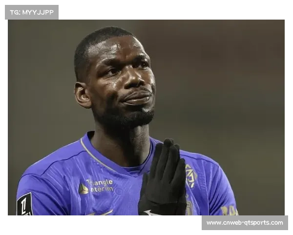 博格巴小腿伤势反复，摩纳哥医疗团队调整方案